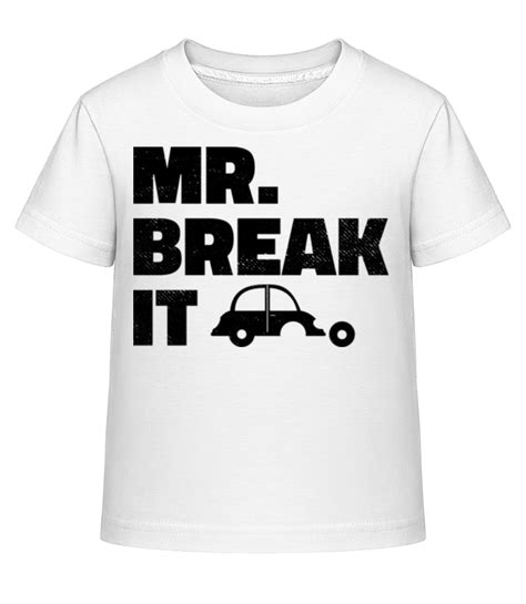 Mr Break It Kinder Shirtinator T Shirt Shirtinator