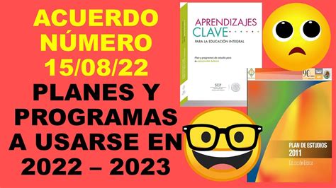 Soy Docente ACUERDO NÚMERO 15 08 22 PLANES Y PROGRAMAS A USARSE EN