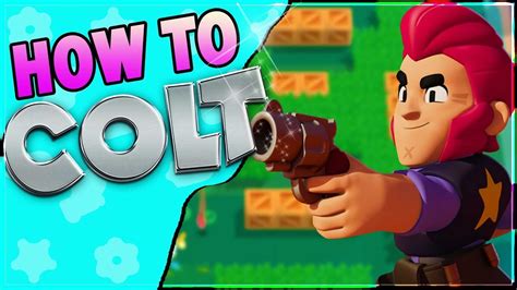 Brawl Stars So Spielt Colt Am Besten Brawler Guide Appgemeinde