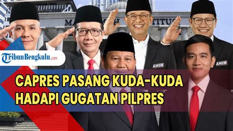 Capres Pasang Kuda Kuda Hadapi Gugatan Pilpres Prabowo Pengacara