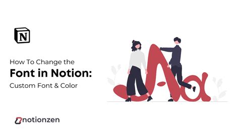 How To Change Font In Notion Custom Font And Color Notionzen