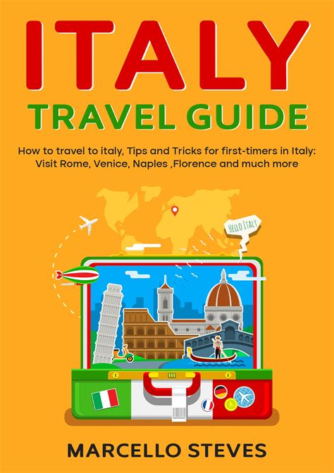 Reference Guide For Travel To Italy Tips And Tricks