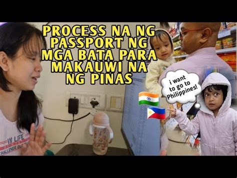 Nag Process Na Ng Passport Para Sa Mga Bata Para Makauwi Na Ng Pinas