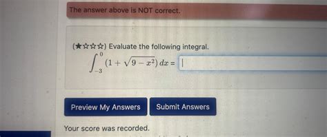 Solved The Answer Above Is Not Correct∫ 3019 X22dxyour