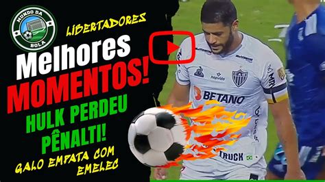 Emelec Equ X Atl Tico Mg Melhores Momentos Libertadores Youtube