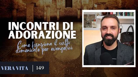 Come Funziona Il Culto Dadorazione Per La Chiesa Evangelica Youtube