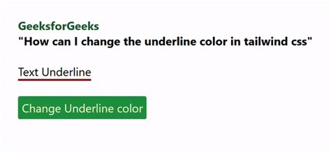 How To Change The Underline Color In Tailwind CSS GeeksforGeeks