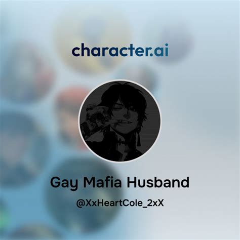 Chat With Gay Mafia Husband Character Ai Personalized Ai For Every Moment Of Your Day