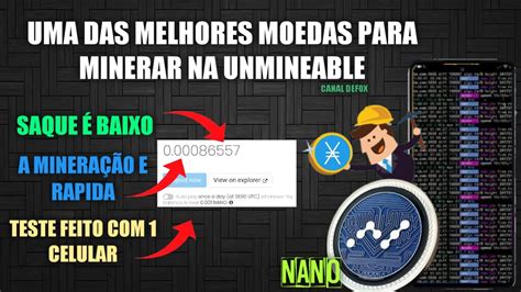 Como Minerar Nano No Androide Moeda Para Minerar Na Unmineable O