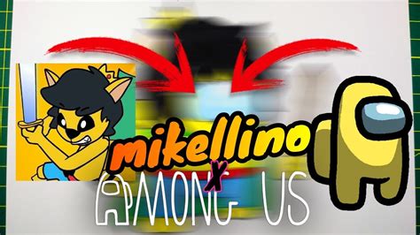 Como Dibujar A Mikellino Estilo Among Us Fusion Among Us Y Mikecrack