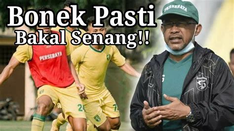 Persebaya Siapkan Jurus Ampuh Calon Lawan Di Seri Mengerikan Youtube