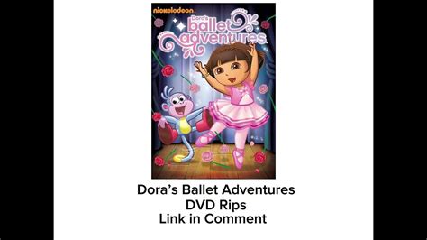 Dora The Explorer Doras Ballet Adventures Dvd Rips Link In Comment Below Youtube