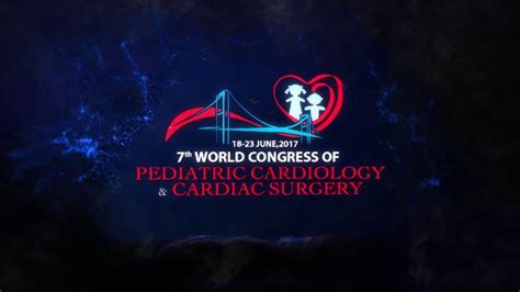 Wcpccs 2017 7th World Congress Of Pediatric Cardiology And Cardiac