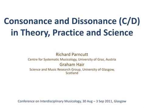 PPT - Consonance and Dissonance (C/D) in Theory, Practice and Science ...