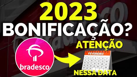 BONIFICAÇÃO BRADESCO em 2023 BBDC3 ou BBDC4 PARA DIVIDENDOS e