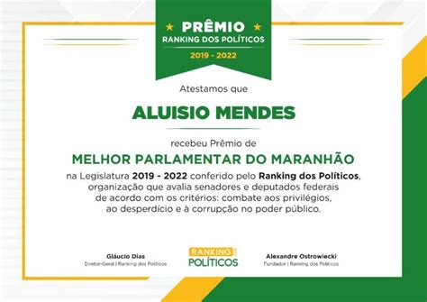 Alu Sio Mendes Eleito O Melhor Deputado Federal Do Maranh O Me