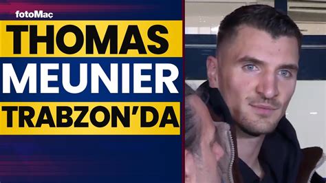 Trabzonspor un Prensip Anlaşmasına Vardığı Thomas Meunier Şehre Geldi