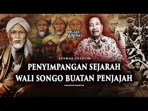 Penyimpangan Sejarah Wali Songo Buatan Penjajah Youtube