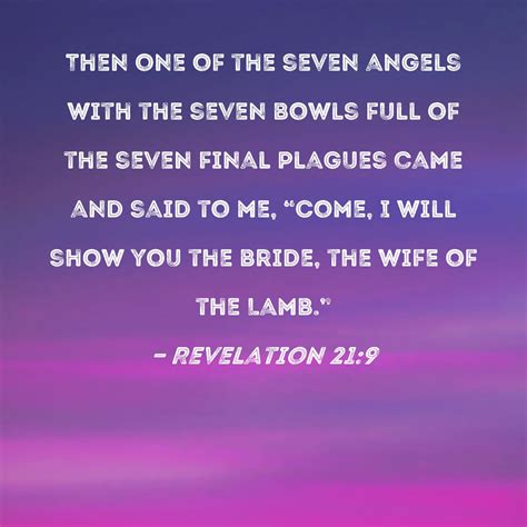 Revelation 21 9 Then One Of The Seven Angels With The Seven Bowls Full