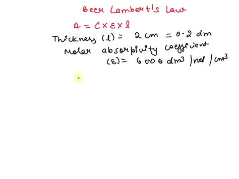 A Solution Of Thickness 2 Cm Transmits 40 Incident Light Calculate The