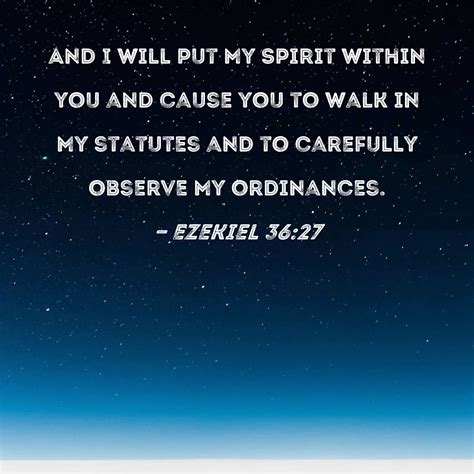 Ezekiel 3627 And I Will Put My Spirit Within You And Cause You To Walk