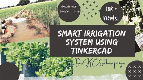 Smart Irrigation System Automatic Plant Watering System Using Tinkercad Iot Application