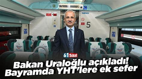 Bakan Uralo Lu A Klad Bayramda Yht Lere Ek Seferler Trabzon Haber