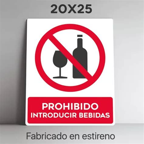 Señalamiento Prohibido Introducir Bebidas Alcoh Nom 20x25 Meses Sin