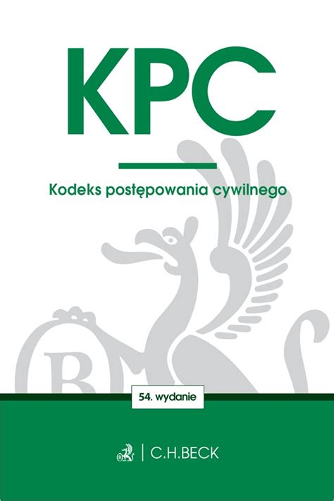 KPC Kodeks postępowania cywilnego wyd 54 2021 praca zbiorowa