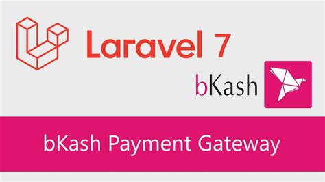 Bkash Payment Gateway Integration With Laravel Youtube