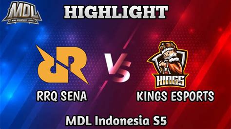 Highlight Rrq Sena Vs Kings Esports Mdl Indonesia S Mobile Legends