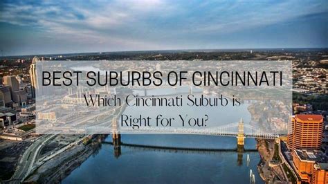 Best Suburbs of Cincinnati [2024] | ☑ Which Cincinnati Suburb is Right ...