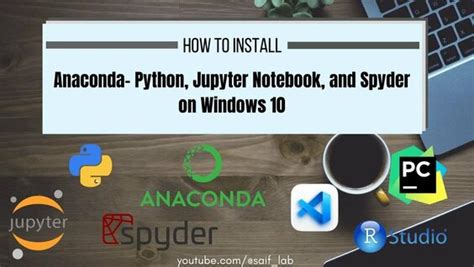 Install Anaconda Python R Jupyter Notebook On Windows