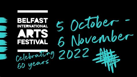 Belfast International Arts Festival 2022 Trailer Youtube