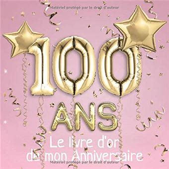 100 ans Le livre d or de mon Anniversaire Un livre d or de la fête du