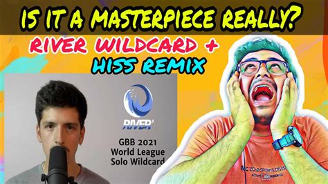 Reacting To River S Wildcard Hiss Remix River My Way Beatbox