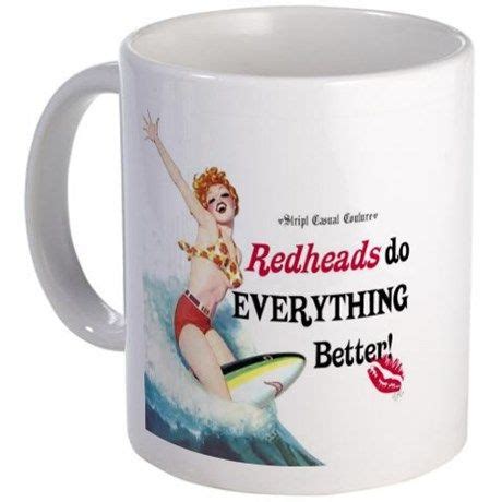 REDHEAD MUGS 2 11 Oz Ceramic Mug Redheads Do Everything Better Mug