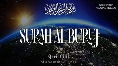 Murottal Merdu Surat Al Buruj Penyejuk Hati Surah Al Buruj Full