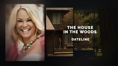 Dateline Episode Trailer The House In The Woods Dateline Nbc Youtube