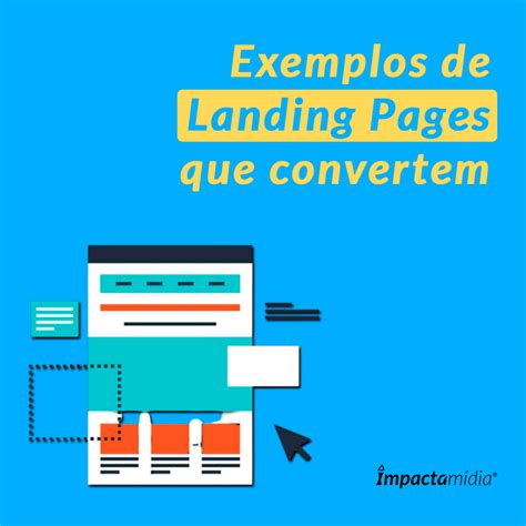 Exemplos De Landing Pages Que Convertem Blog Da Impactam Dia