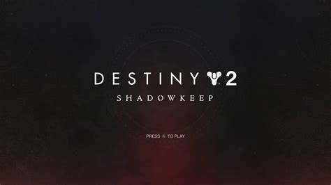 Destiny 2 Shadowkeep Title Screen Pc Ps4 Xbox One Youtube