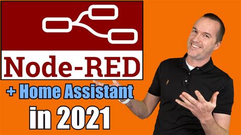 Node Red For Beginners 2021 Edition Using Home Assistant Youtube