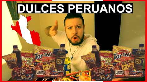 Mexicano Probando Dulces Peruanos Youtube