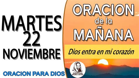 Oraci N De La Ma Ana De Hoy Martes De Noviembre Del Oracion