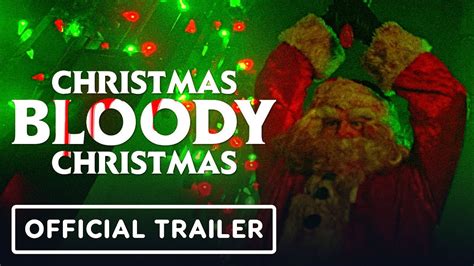 Christmas Bloody Christmas Exclusive Trailer 2022 Riley Dandy