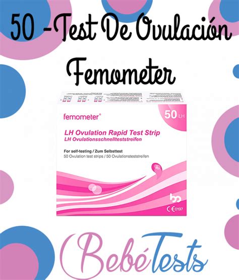 Femomter Test De Ovulaci N Miu Ml Bebetests