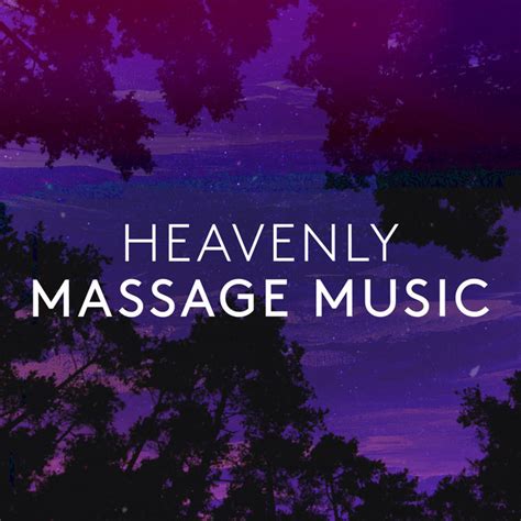 Heavenly Massage Music Album By Massage Tribe Spotify