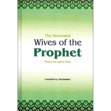 The Honorable Wives Of The Prophet Pbuh By Darussalam Tarbiyah