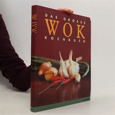 Das Grosse Wok Kochbuch Kolektiv Knihobot Cz