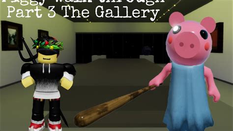 How To Beat Piggy Chapter The Gallery Youtube